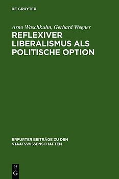 Reflexiver Liberalismus als Politische Option