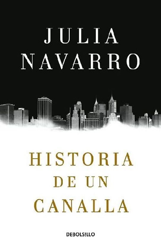 Historia de Un Canalla / Story of a Sociopath: A Novel