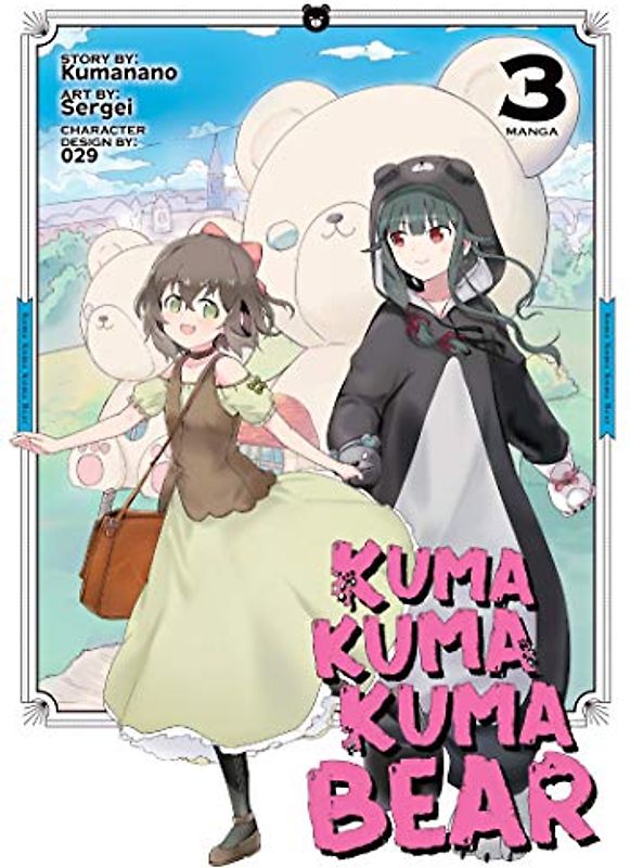 Kuma Kuma Kuma Bear (Manga) Vol. 3