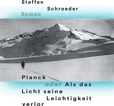 Planck oder Als das Licht seine Leichtigkeit verlor