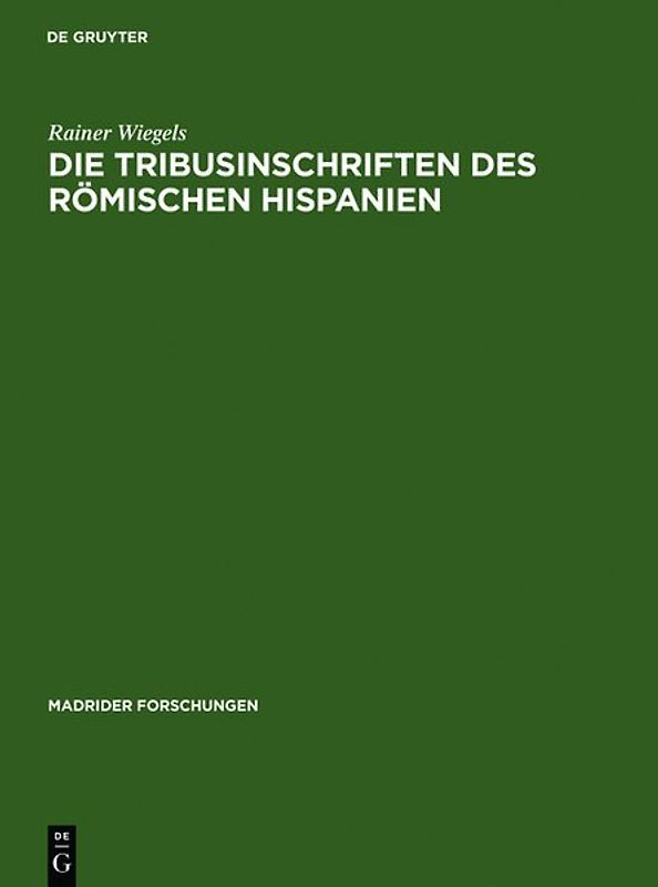 Die Tribusinschriften des römischen Hispanien