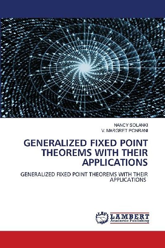 GENERALIZED FIXED POINT THEOREMS WITH THEIR APPLICATIONS