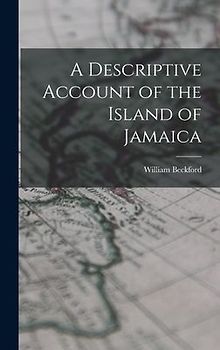 A Descriptive Account of the Island of Jamaica