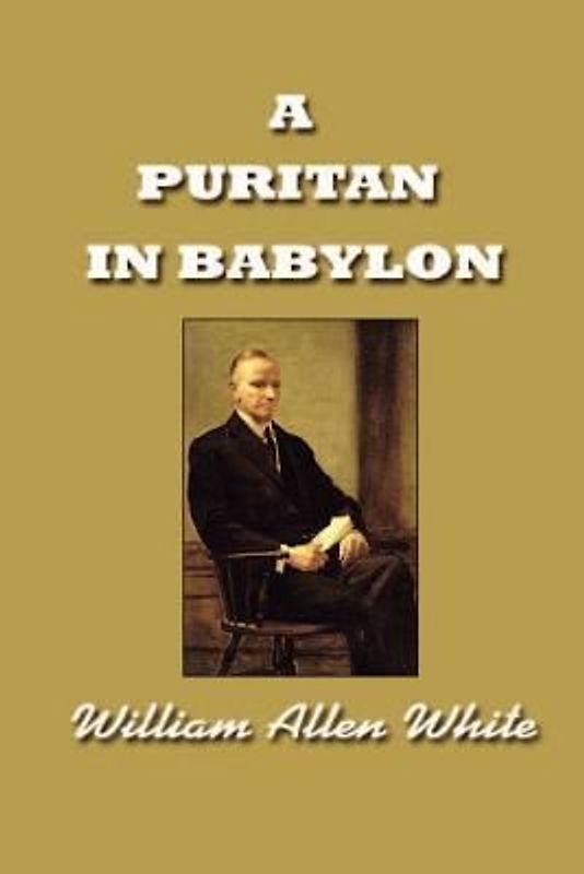 A Puritan in Babylon, The Story of Calvin Coolidge
