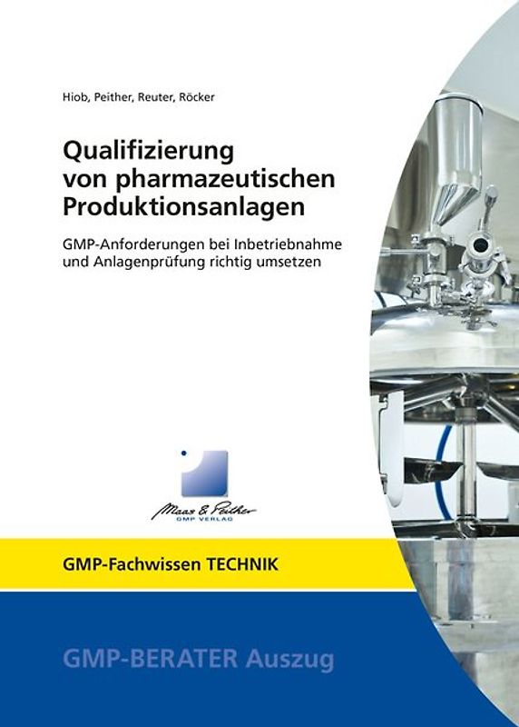 Qualifizierung von pharmazeutischen Produktionsanlagen