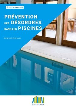 Prévention des désordres dans les piscines