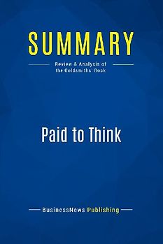 Summary: Paid to Think