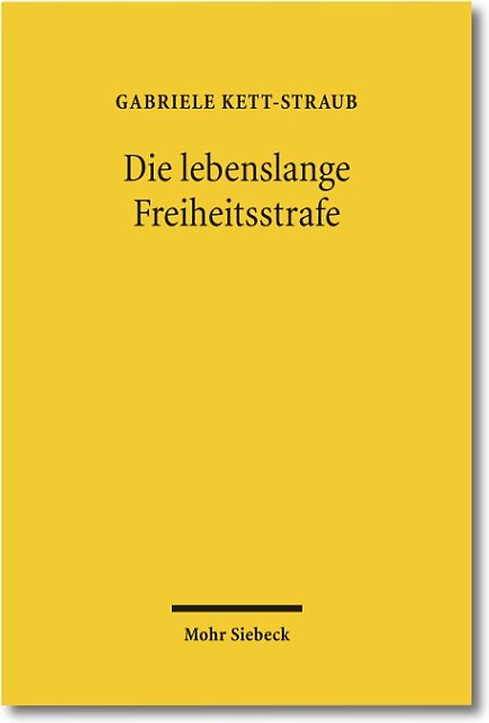 Die lebenslange Freiheitsstrafe