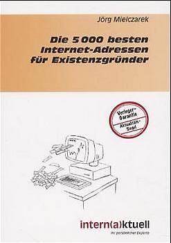 Die 5000 besten Internet-Adressen für Existenzgründer
