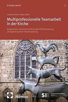 Multiprofessionelle Teamarbeit in der Kirche