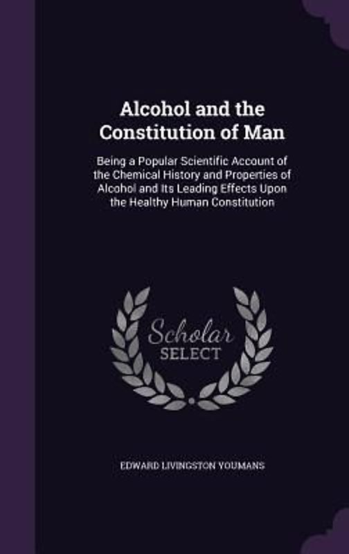 Alcohol and the Constitution of Man