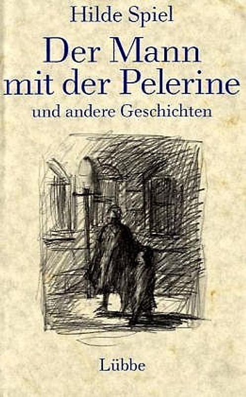 Der Mann mit der Pelerine. Und andere Geschichten