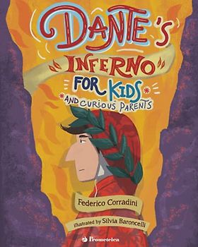 Dante’s Inferno for Kids and Curious Parents (Dante per bambini)