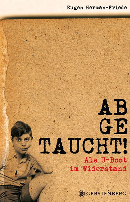 Abgetaucht - Als U-Boot im Widerstand