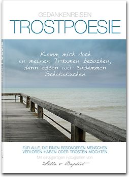TROSTPOESIE - Gedankenreisen