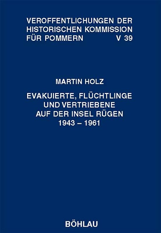 Evakuierte, Flüchtlinge und Vertriebene auf der Insel Rügen 1943-1961