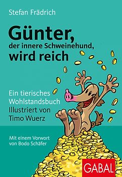 Günter, der innere Schweinehund, wird reich