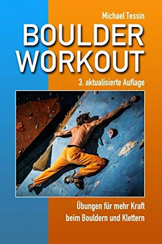 Boulder-Workout: Übungen für mehr Kraft beim Bouldern und Klettern