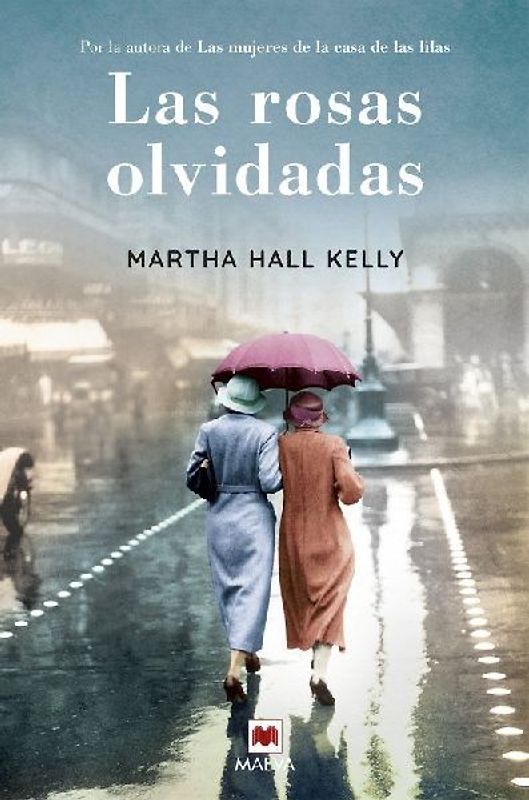 Las rosas olvidadas : ellas hicieron de los tiempos difíciles una oportunidad para crecer