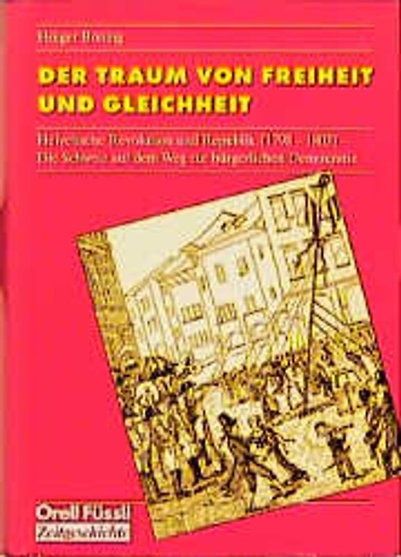 Der Traum von Freiheit und Gleichheit