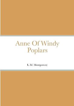 Anne Of Windy Poplars