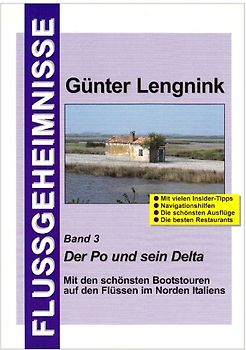 Flussgeheimnisse - Band 3. Das Delta des Po