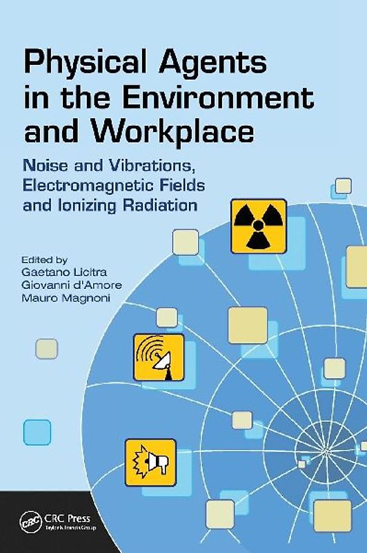 Physical Agents in the Environment and Workplace