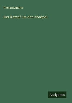 Der Kampf um den Nordpol