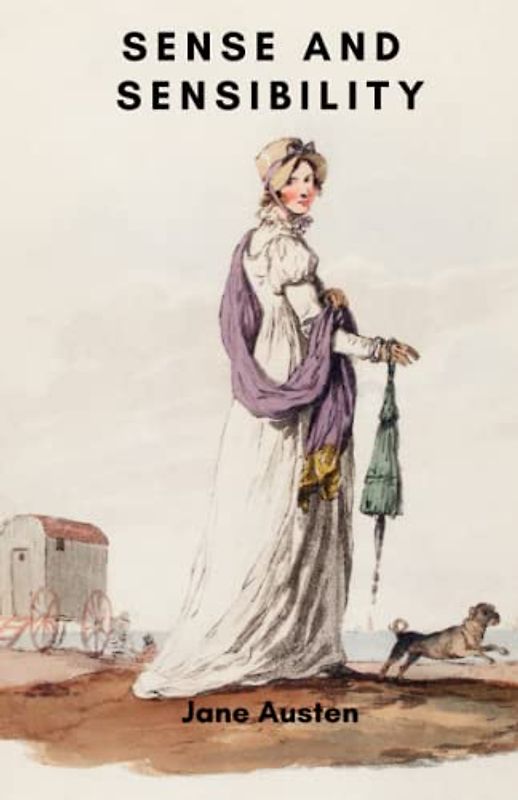 Sense and Sensibility: The 18th Century Romantic Classic (Annotated)