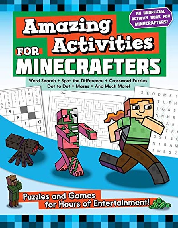 Amazing Activities for Minecrafters: Puzzles and Games for Hours of Entertainment!
