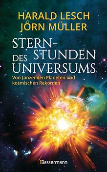 Sternstunden des Universums - Von tanzenden Planeten und kosmischen Rekorden