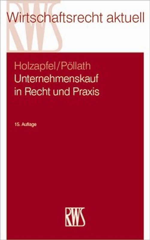 Unternehmenskauf in Recht und Praxis