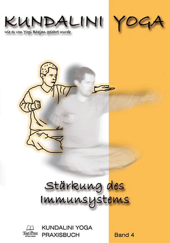 Kundalini Yoga Praxisbuch Band 4