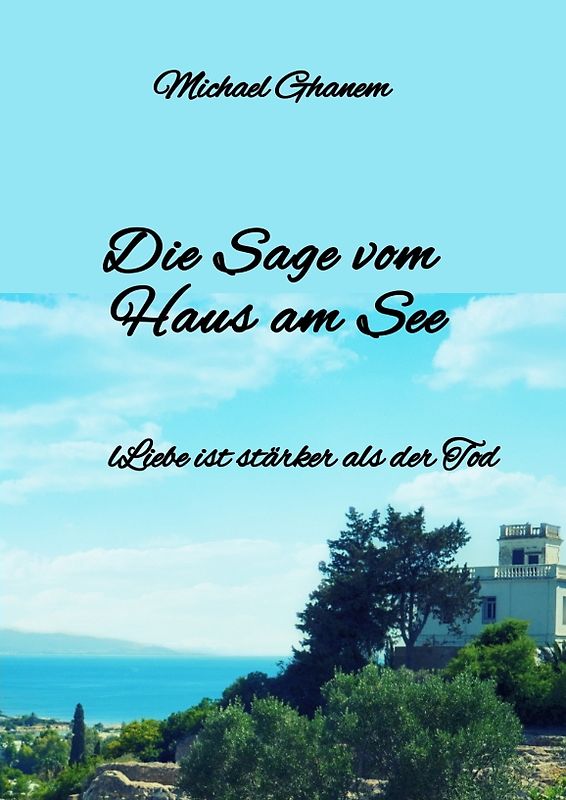 Die Sage vom Haus am See