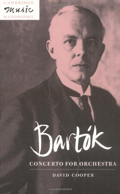 Bartók: Concerto for Orchestra (Cambridge Music Handbooks)