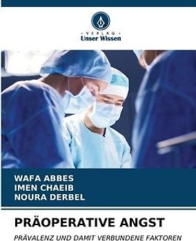 PRÄOPERATIVE ANGST