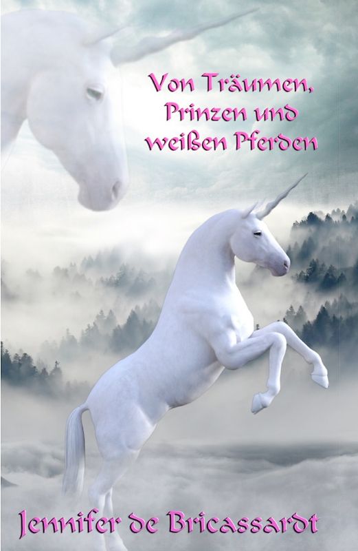 Von Träumen, Prinzen und weißen Pferden