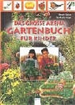 Das große Gartenbuch für Kinder