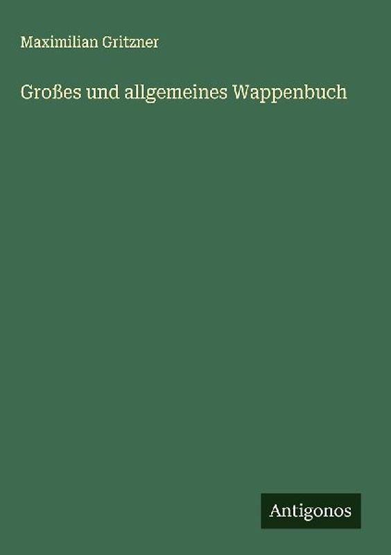 Großes und allgemeines Wappenbuch