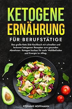 Ketogene Ernährung für Berufstätige