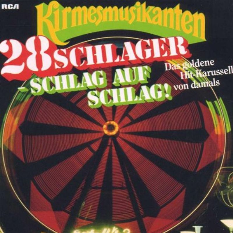 Kirmesmusikanten - 28 Schlager Schlag auf Schlag