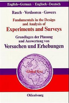 Fundamentals in the Design and Analysis of Experiments and Surveys Grundlagen der Planung und Auswertung von Versuchen und Erhebungen