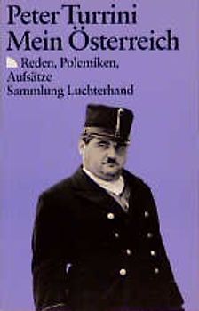 Mein Österreich. Reden, Polemiken, Aufsätze