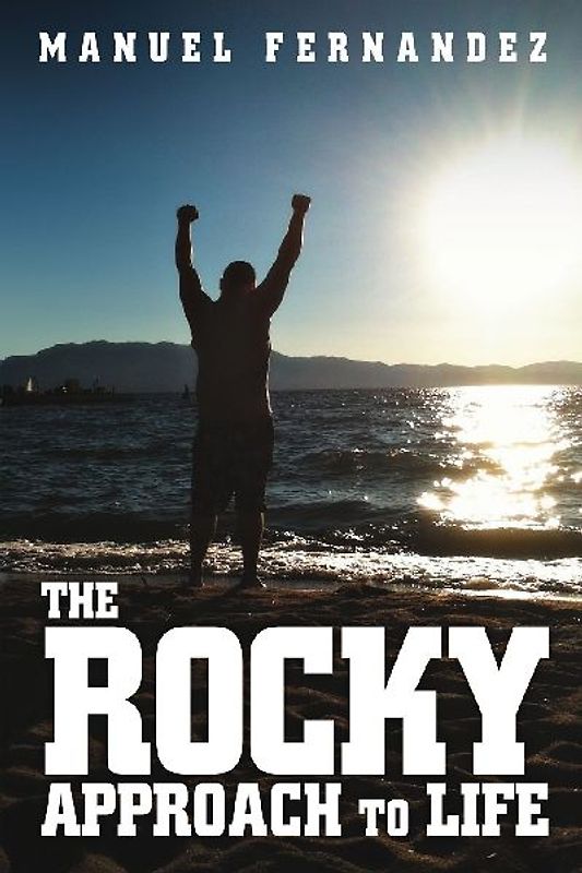 The Rocky Approach to Life