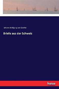 Briefe aus der Schweiz