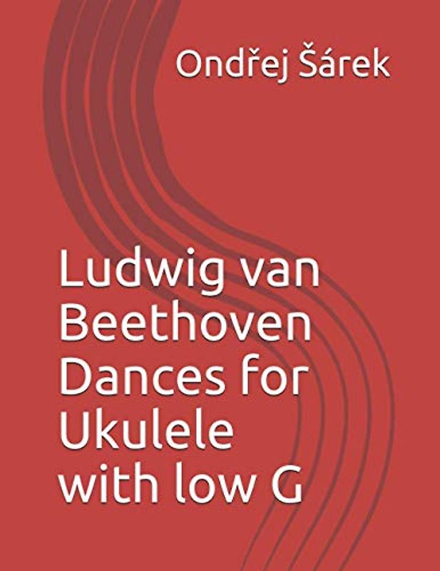 Ludwig van Beethoven Dances for Ukulele with low G