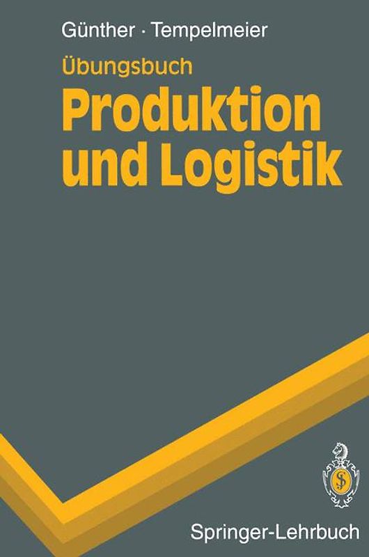 Übungsbuch Produktion und Logistik