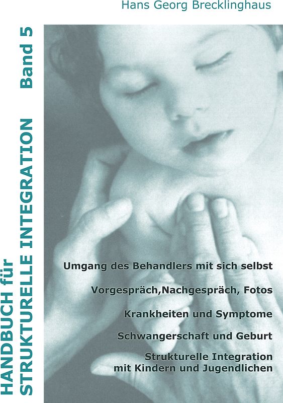 Handbuch für Strukturelle Integration - Band 5