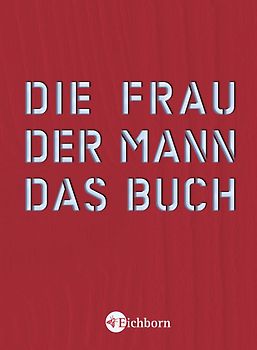 Die Frau. Der Mann. Das Buch.