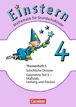 Einstern - Ausgabe 2010 / Band 4 - Schriftliche Division / Geometrie Teil 3 - Maßstab, Umfang und Flächen